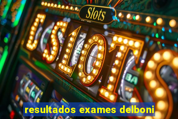 resultados exames delboni